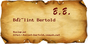 Bálint Bertold névjegykártya